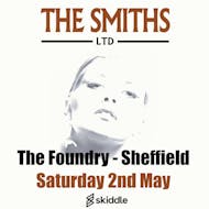 The Smiths Ltd - The Foundry, Sheffield at The Foundry Sheffield University Students' Union