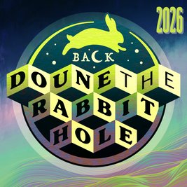 Back Doune The Rabbit Hole 2026