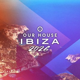Our House Ibiza 2026