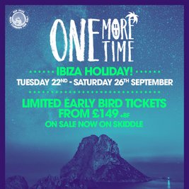One More Time Ibiza Holiday 2026!