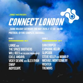 Connect Ibiza presents Connect London // Protocol, Vauxhall