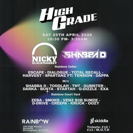 HIGH GRADE w/ Nicky Blackmarket & MC Shabba