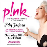 PINK BY VICKY JACKSON Saturday 18/04/26 at The Assembly Leamington