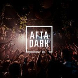 AFTA DARK - Sat 2nd May