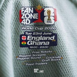 FANZONE4D x Riverside East: England v Ghana World Cup Showdown