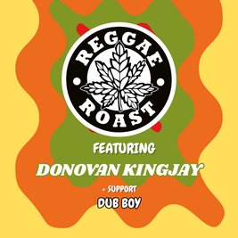 Reggae Roast ft. Donovan Kingjay