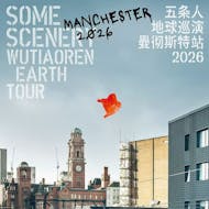 Wu Tiao Ren - "Some Scenery" Earth Tour - Manchester at The Bread Shed